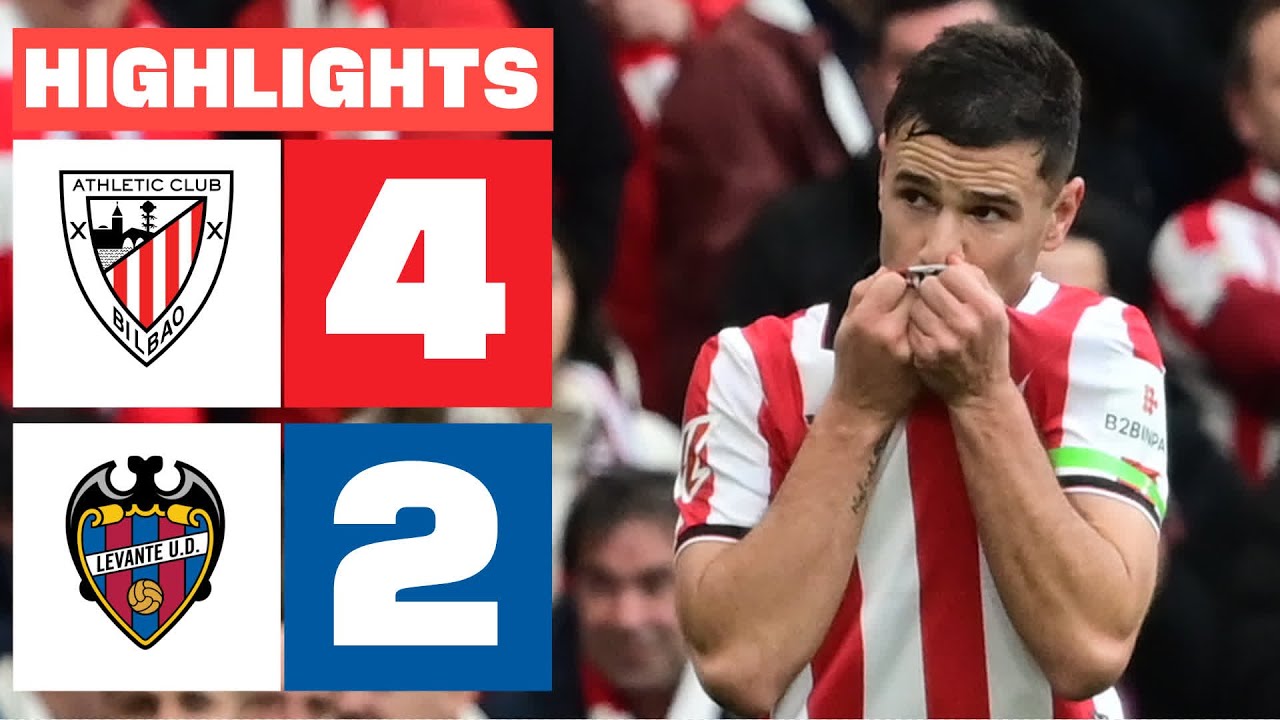 ATHLETIC CLUB 4 – 2 LEVANTE UD | RESUMEN LALIGA EA SPORTS