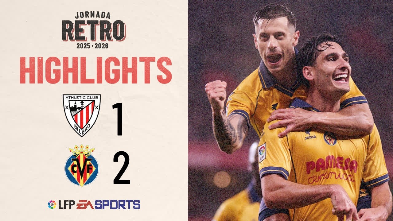 ATHLETIC CLUB 1 – 2 VILLARREAL CF | RESUMEN LALIGA EA SPORTS